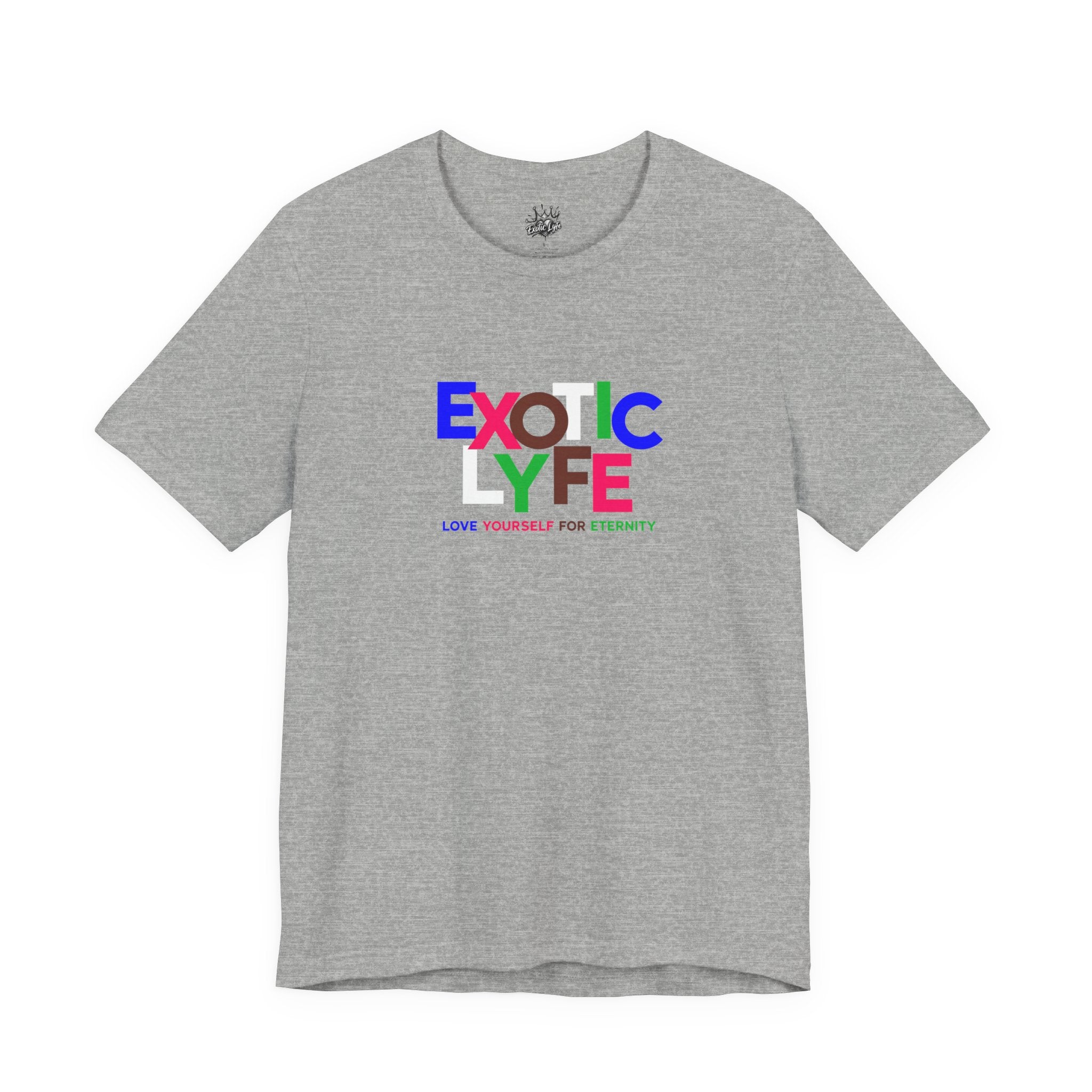 Love Yourself T-Shirt — Colorful 'LOVE YOURSELF FOR ETERNITY' Graphic Tee